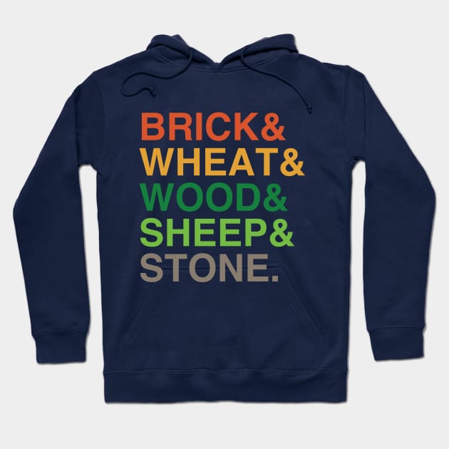 Settlers of Catan Shirt| Brick and Wheat and Wood and Sheep and Stone Hoodie by HuhWhatHeyWhoDat